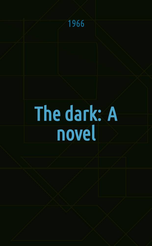 The dark : A novel