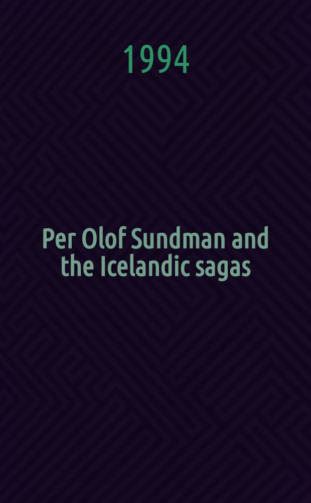 Per Olof Sundman and the Icelandic sagas : A study of narrative method : Diss.