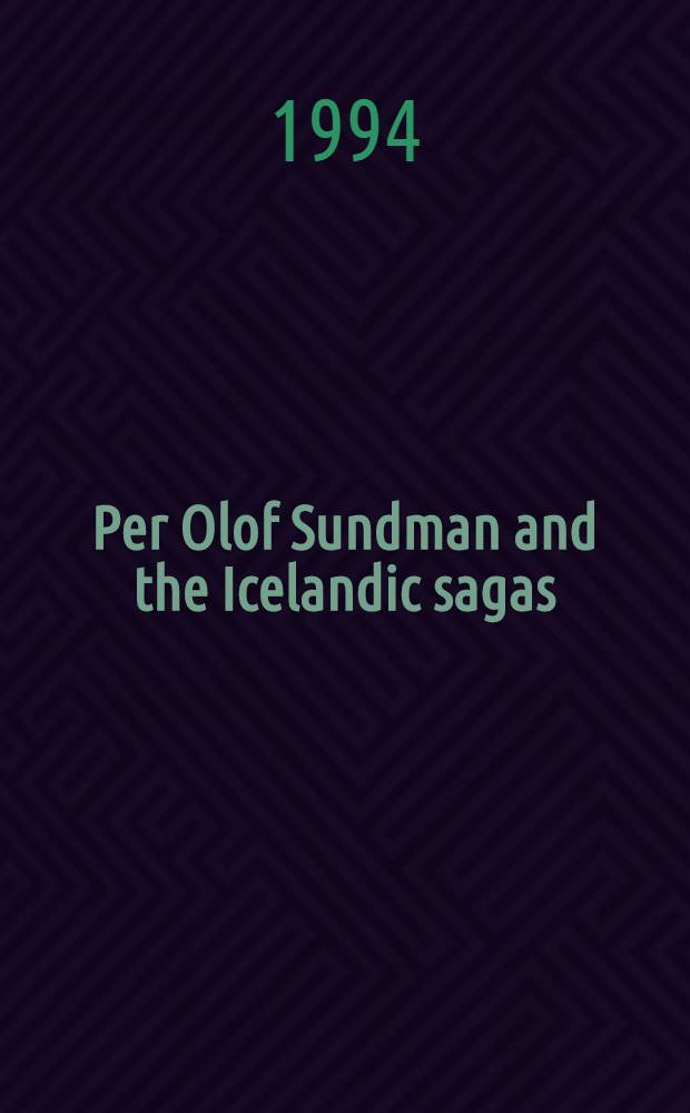 Per Olof Sundman and the Icelandic sagas : A study of narrative method : Diss.