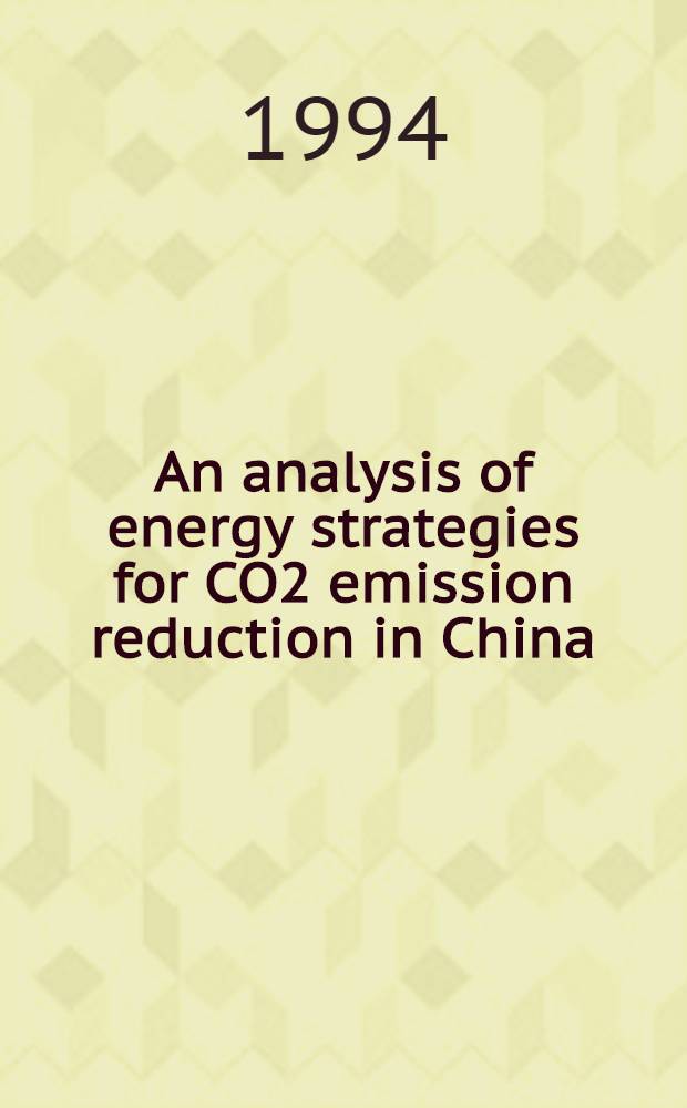 An analysis of energy strategies for CO2 emission reduction in China : Case studies by Markal model
