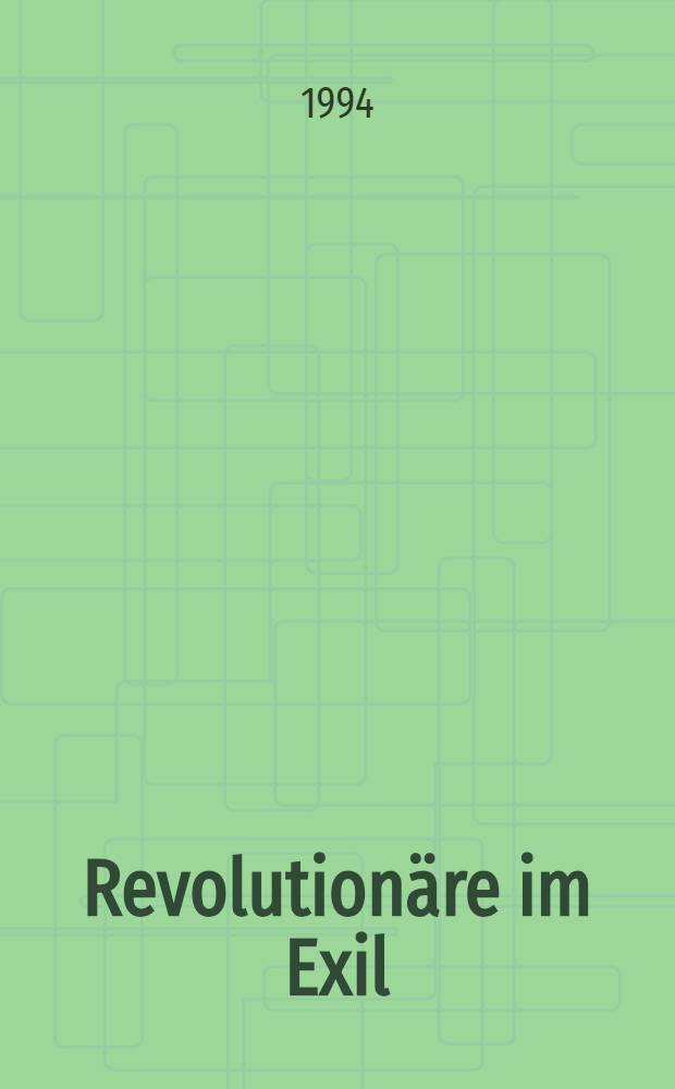 Revolutionäre im Exil : Der "Auslandsbund russ. Sozialdemokraten" zwischen autoritärem Führungsanspruch u. polit. Ohnmacht (1888-1903) = Революционеры в изгнании.