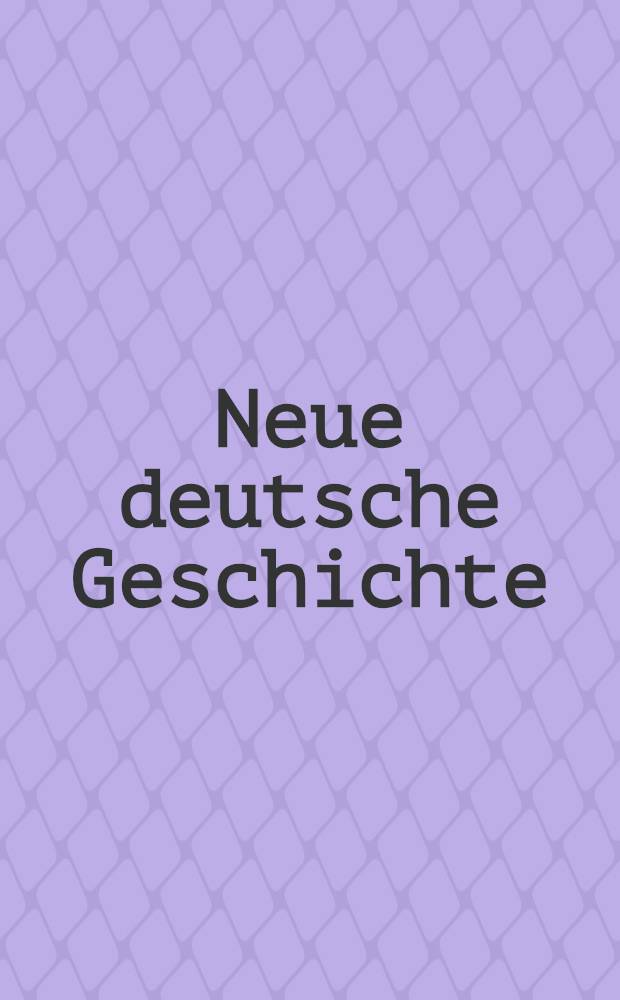 Neue deutsche Geschichte