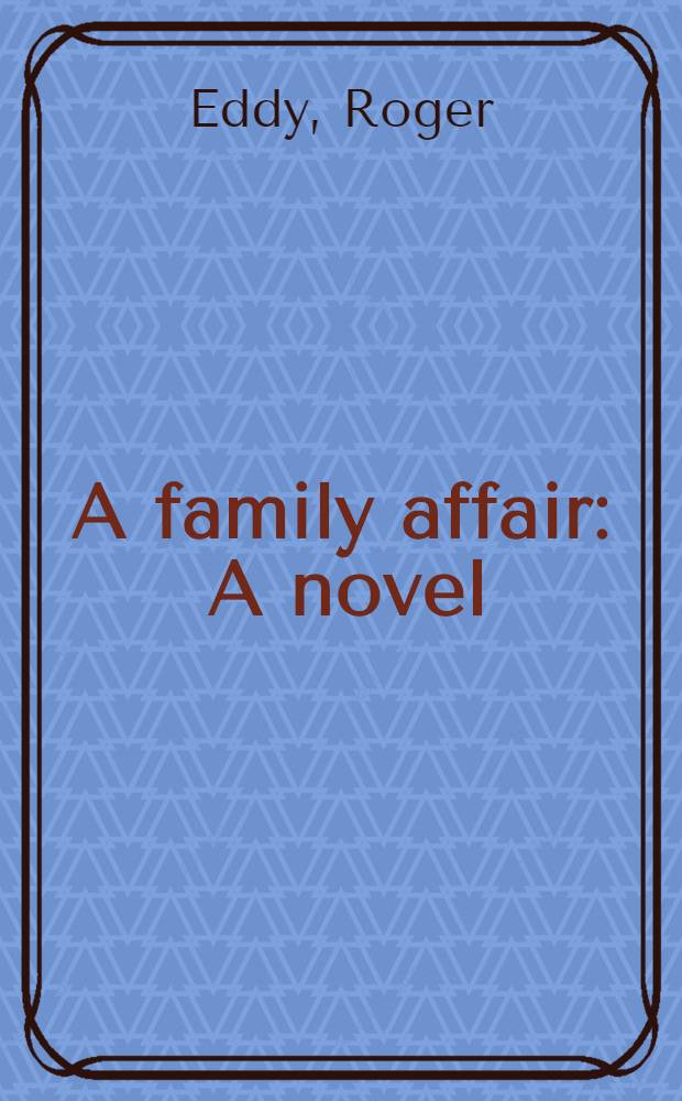 A family affair : A novel
