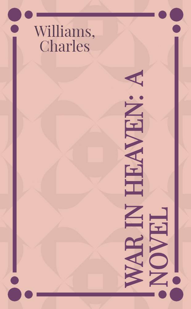 War in heaven : A novel