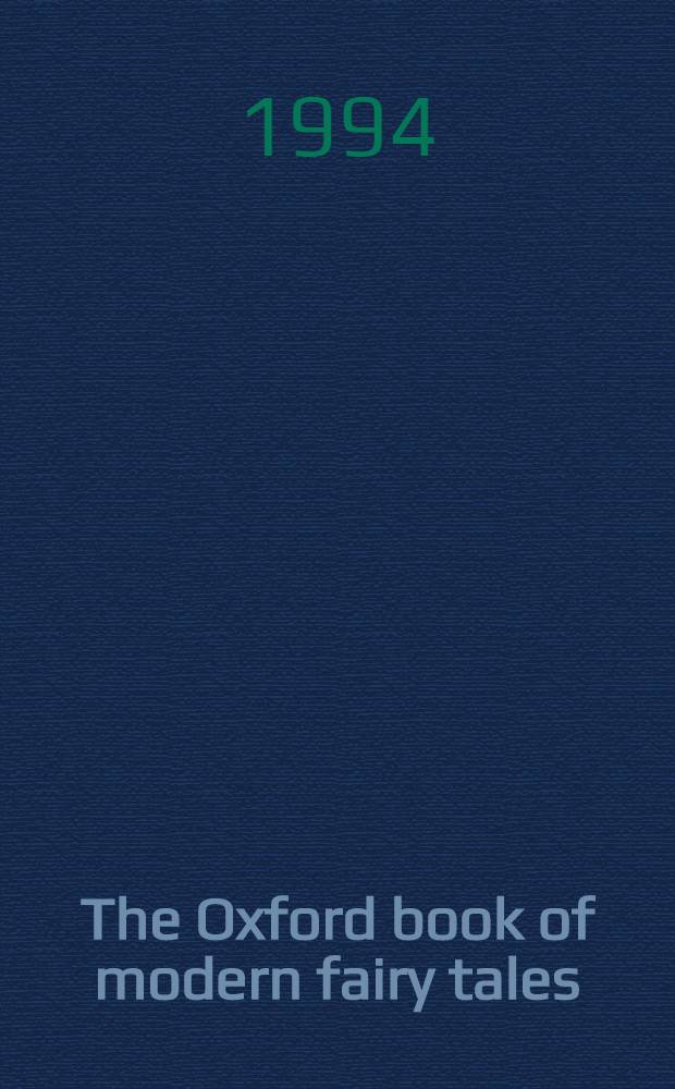 The Oxford book of modern fairy tales