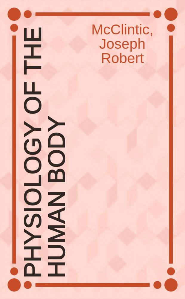 Physiology of the human body = Физиология тела человека..