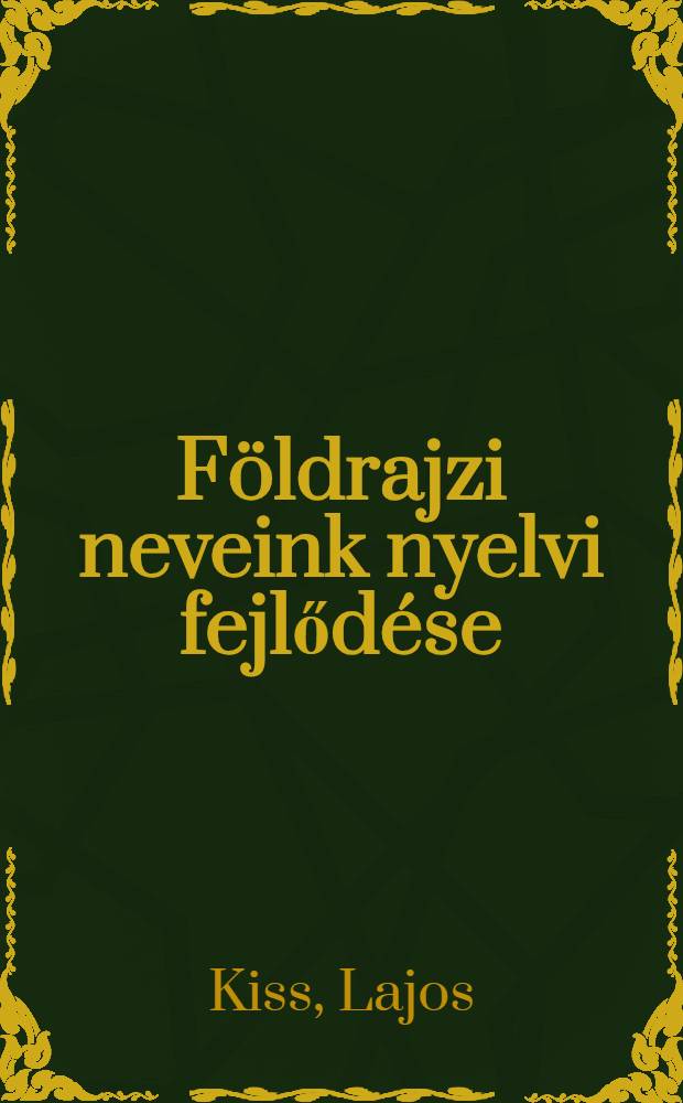 Földrajzi neveink nyelvi fejlődése