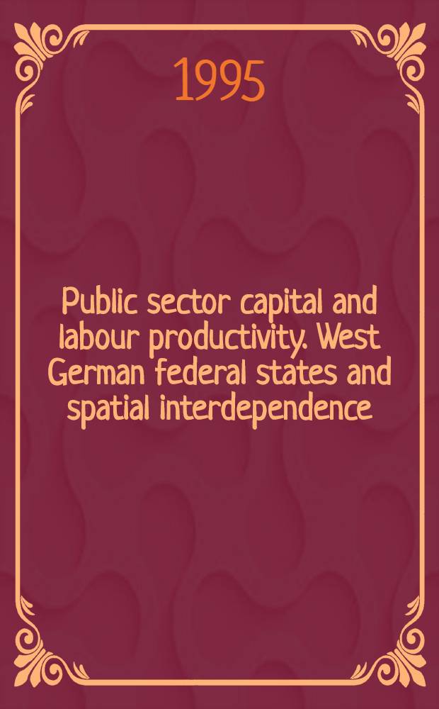 Public sector capital and labour productivity. West German federal states and spatial interdependence