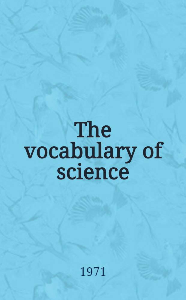 The vocabulary of science = Словарь науки.