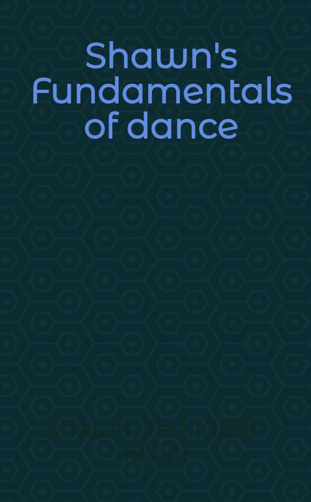 Shawn's Fundamentals of dance = Шоун.Основы танца.