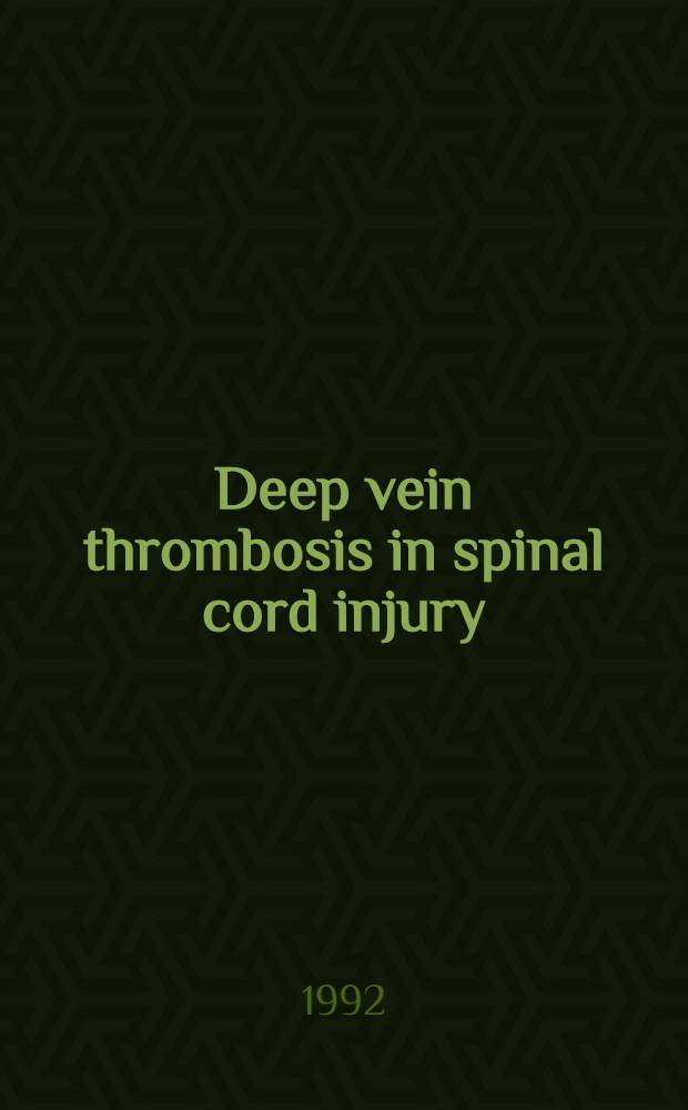 Deep vein thrombosis in spinal cord injury