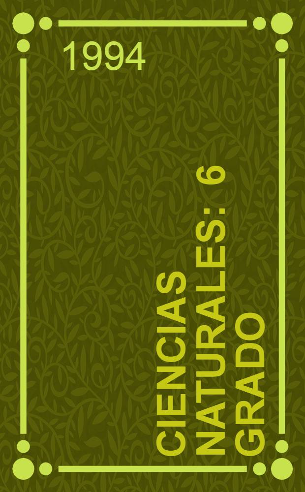 Ciencias naturales : 6 grado