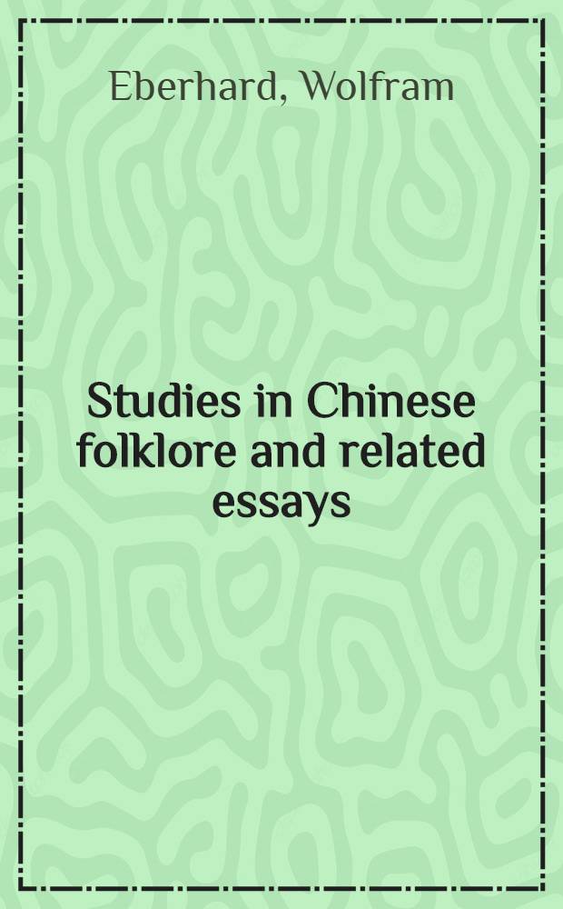 Studies in Chinese folklore and related essays