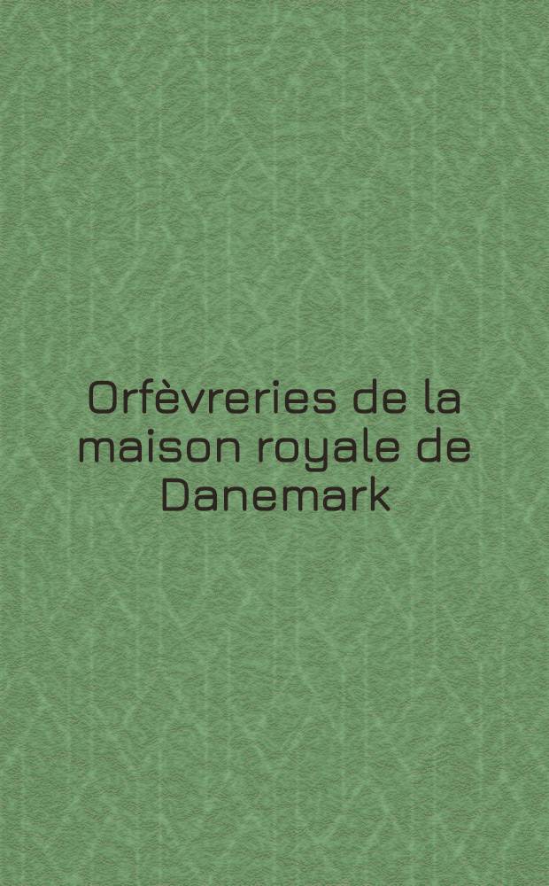 Orf&egrave;vreries de la maison royale de Danemark : Expos. du 19 avr. au 29 mai 1994, Mus&eacute;e nat. d'histoire et d'art, Luxembourg : Catalogue = Позолоченное серебро из королевского дома Дании.
