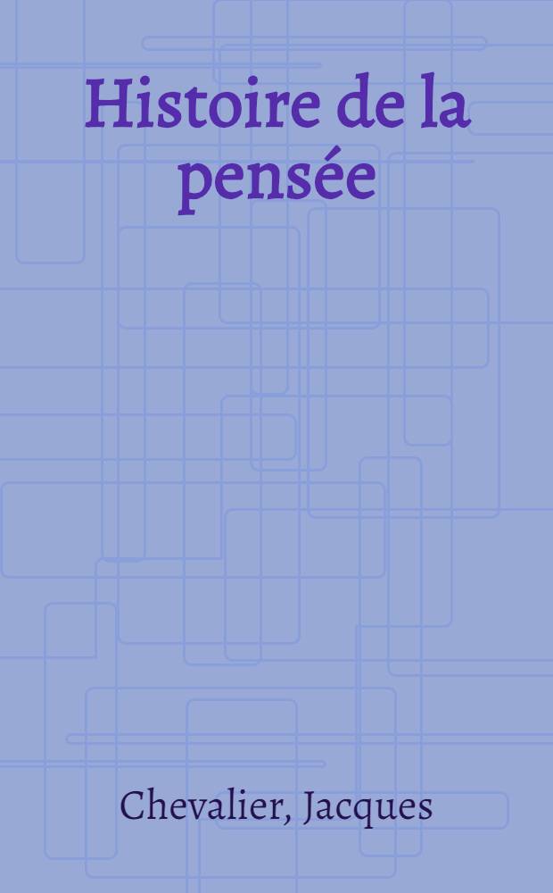 Histoire de la pensée = От Аристотеля до Плотина.