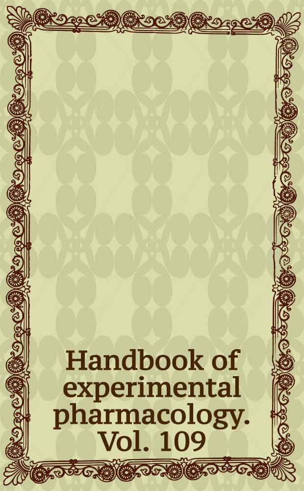 Handbook of experimental pharmacology. Vol. 109 : Principles and treatment of lipoprotein disorders = Принципы лечения нарушений липопротеинов.