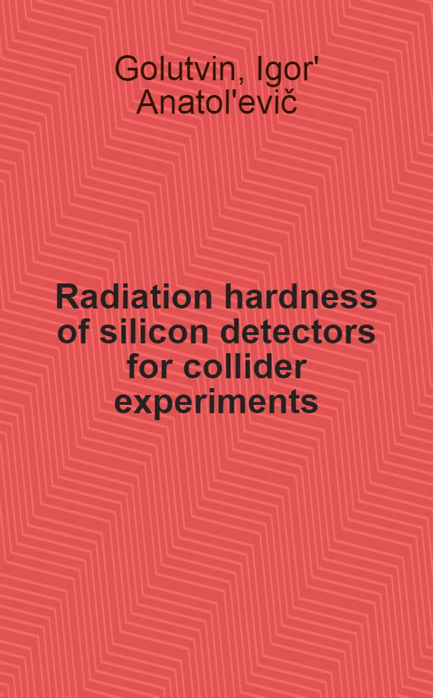 Radiation hardness of silicon detectors for collider experiments