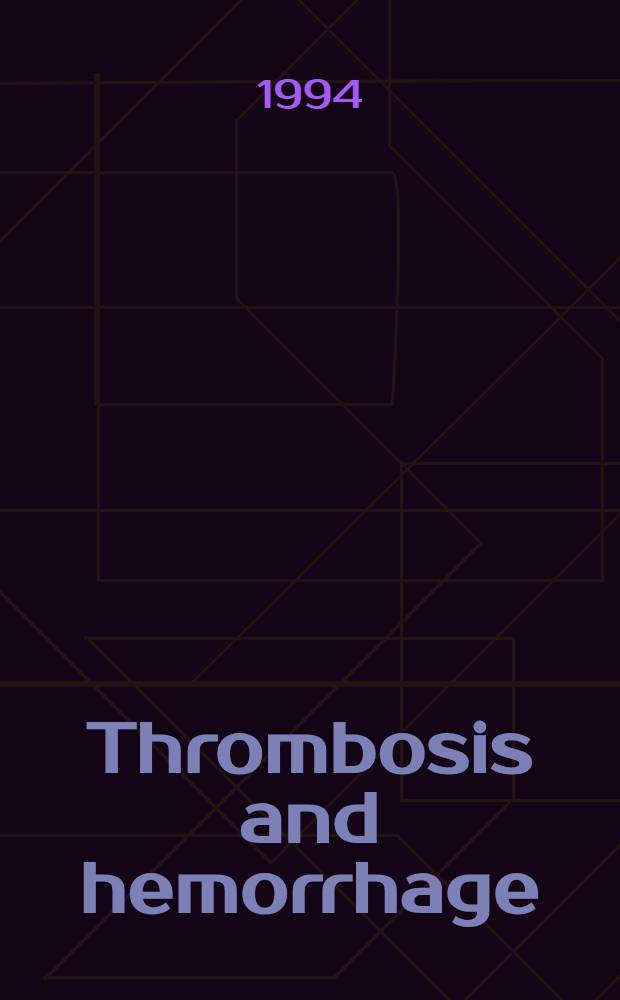 Thrombosis and hemorrhage = Тромбообразование и кровоизлияние.