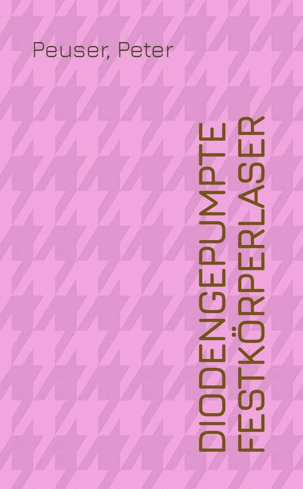 Diodengepumpte Festkörperlaser = Твердотельные лазеры с диодной накачкой .