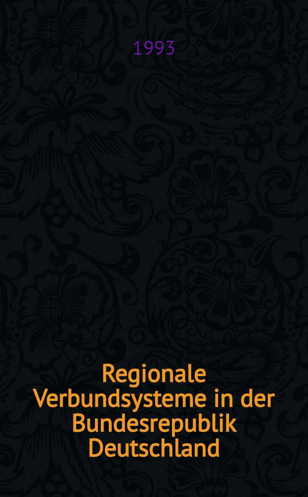 Regionale Verbundsysteme in der Bundesrepublik Deutschland : Ihre Portabilität für wiss. Bibl. in den neuen Bundesländern = Региональная система связи в ФРГ.