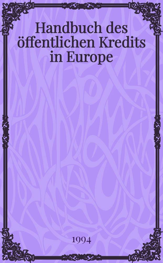 Handbuch des öffentlichen Kredits in Europe
