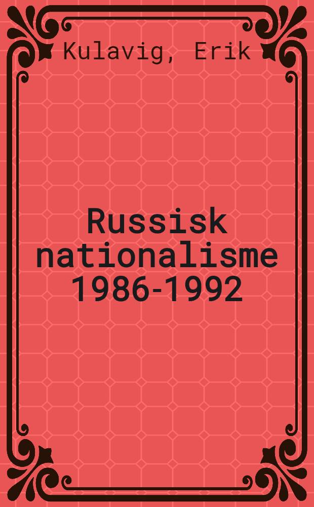 Russisk nationalisme 1986-1992
