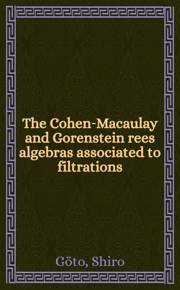 The Cohen-Macaulay and Gorenstein rees algebras associated to filtrations