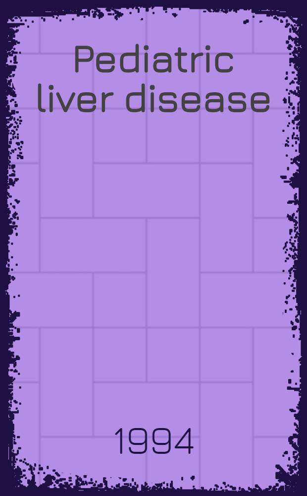 Pediatric liver disease