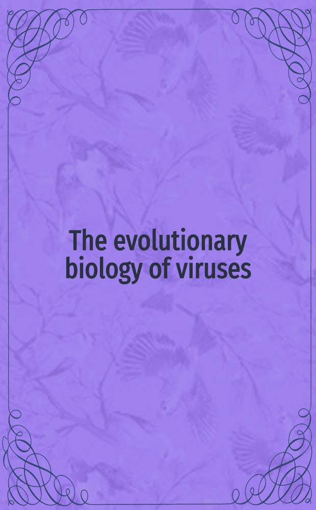 The evolutionary biology of viruses = Эволюционная биология вирусов.