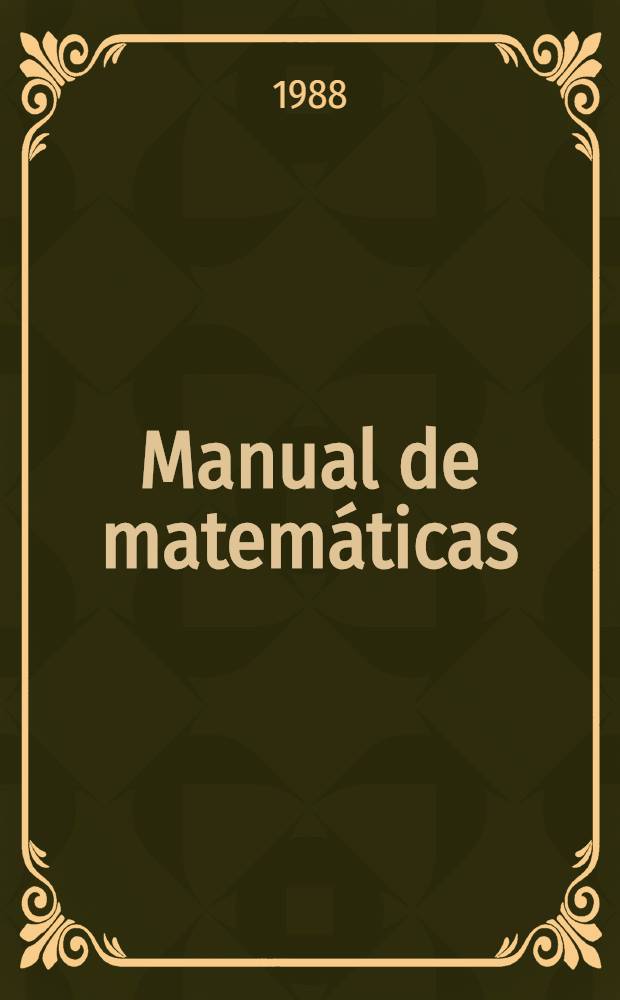 Manual de matemáticas : Para ingenieros