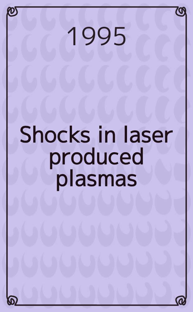 Shocks in laser produced plasmas : The crit. steepening a. magnetic field generation