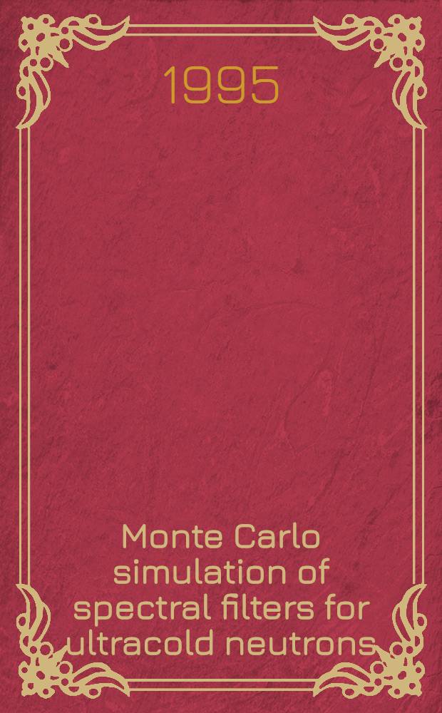 Monte Carlo simulation of spectral filters for ultracold neutrons