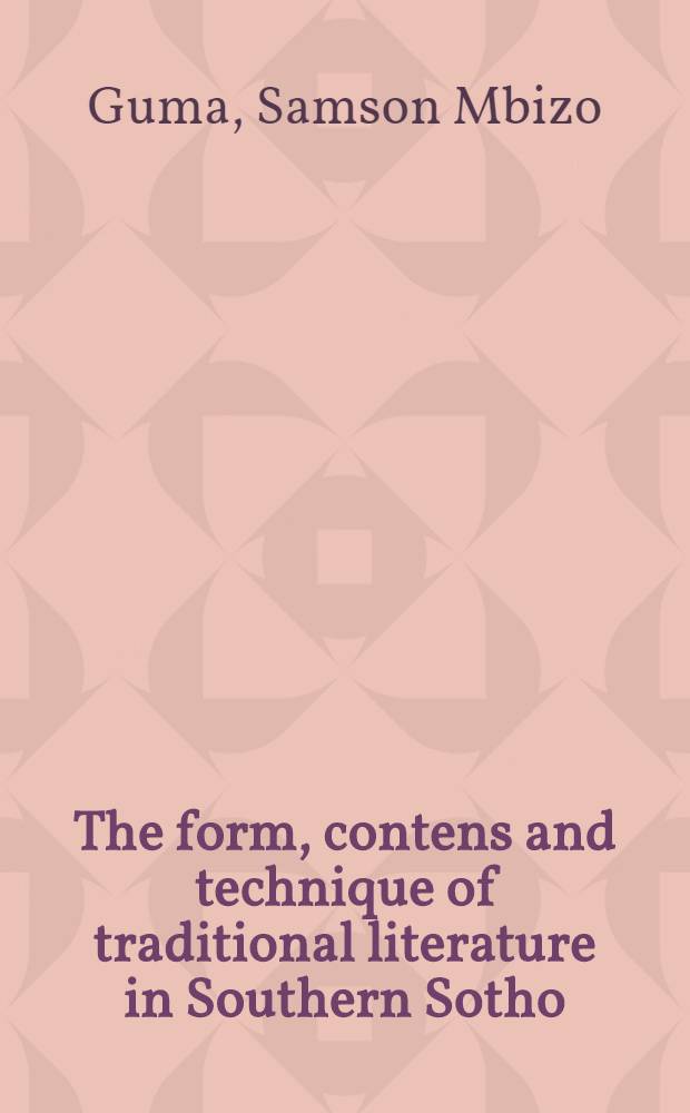 The form, contens and technique of traditional literature in Southern Sotho = Форма,содержание и техники традиционной литературы на южном сото языке.