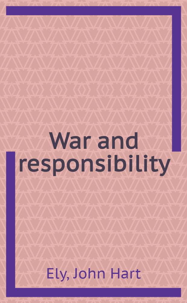 War and responsibility : Constitutional lessons of Vietnam a. its aftermath = Война и ответственность.