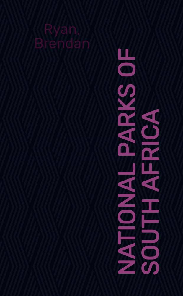 National parks of South Africa = Национальные парки Южной Африки.