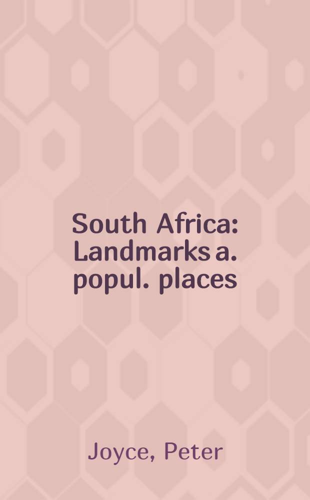 South Africa : Landmarks a. popul. places = Южная Африка. Примечательные и общеизвестные места.