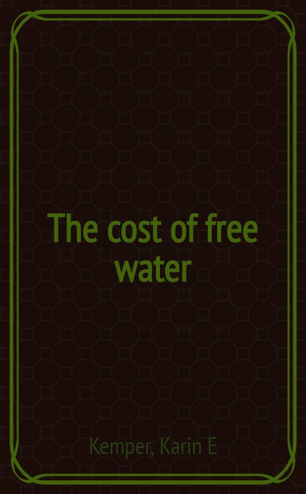 The cost of free water : Water resources allocation a. use in the Curu Valley, Ceará, Northeast Brazil = Стоимость свободной воды. Размещение водных ресурсов и их использование в долине Куру, Сеара, Северная Бразилия.
