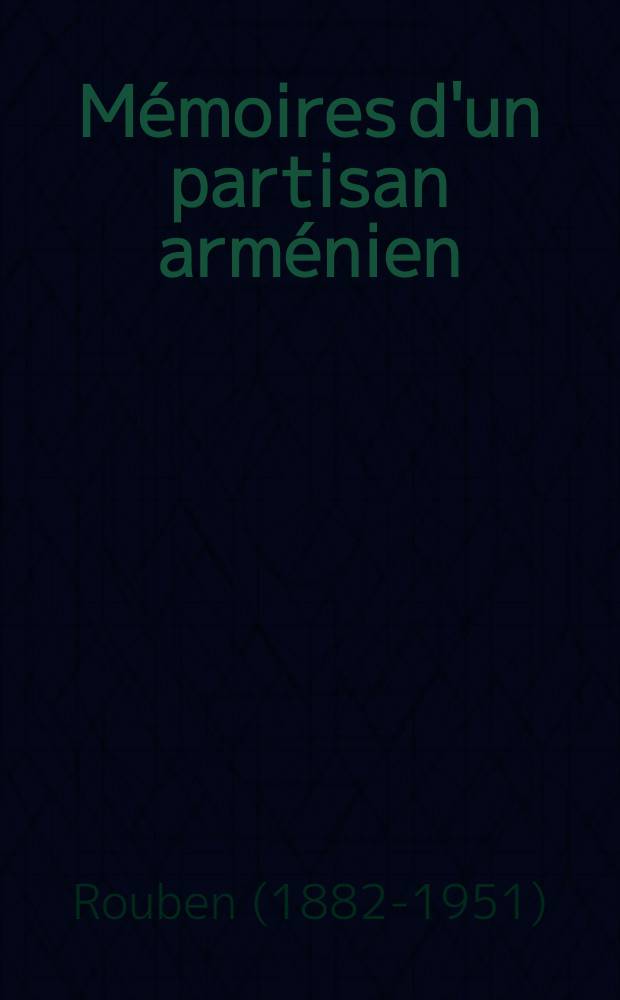 Mémoires d'un partisan arménien : Fragments = Воспоминания одного армянского партизана.