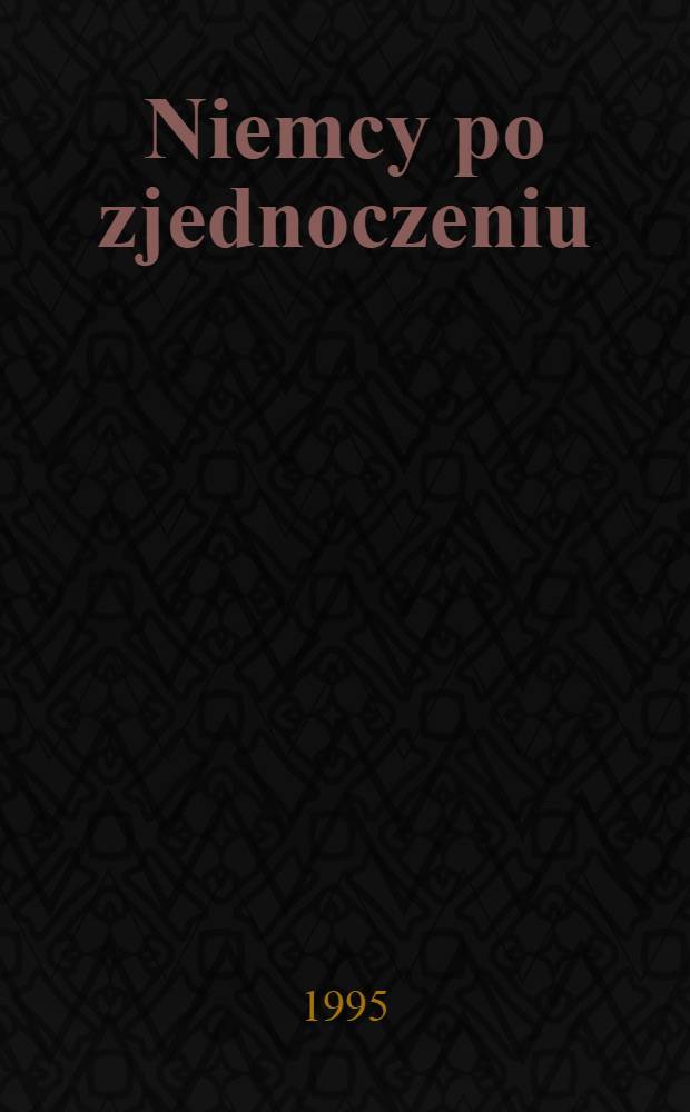 Niemcy po zjednoczeniu = Немцы после объединения.