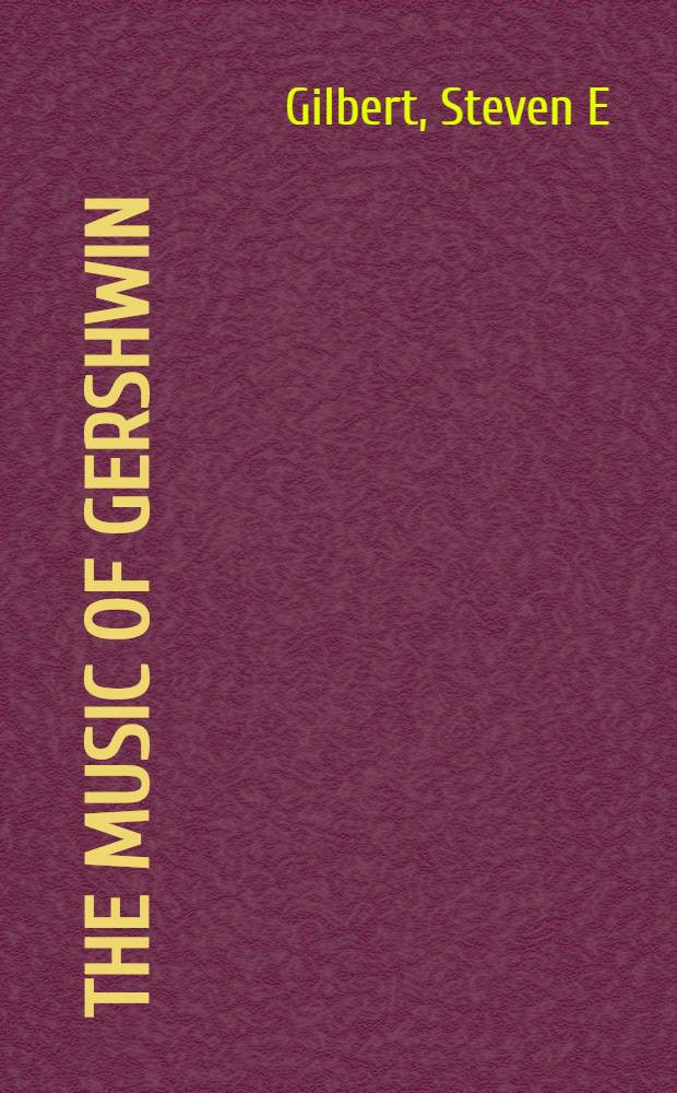 The music of Gershwin = Музыка Гершвина.