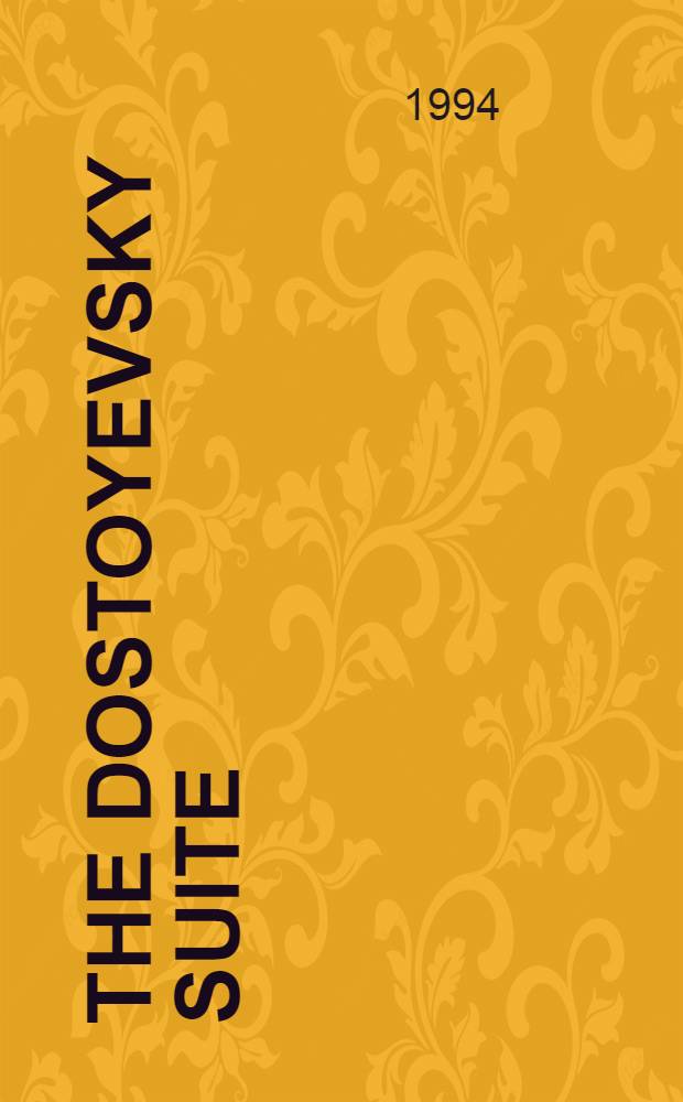 The Dostoyevsky suite: Ten wood engravings by Anatolii Ivanovich Kalashnikov = Cюита о Достоевском: 10 ксилографий Анатолия Ивановича Калашникова = Сюита о Достоевском.