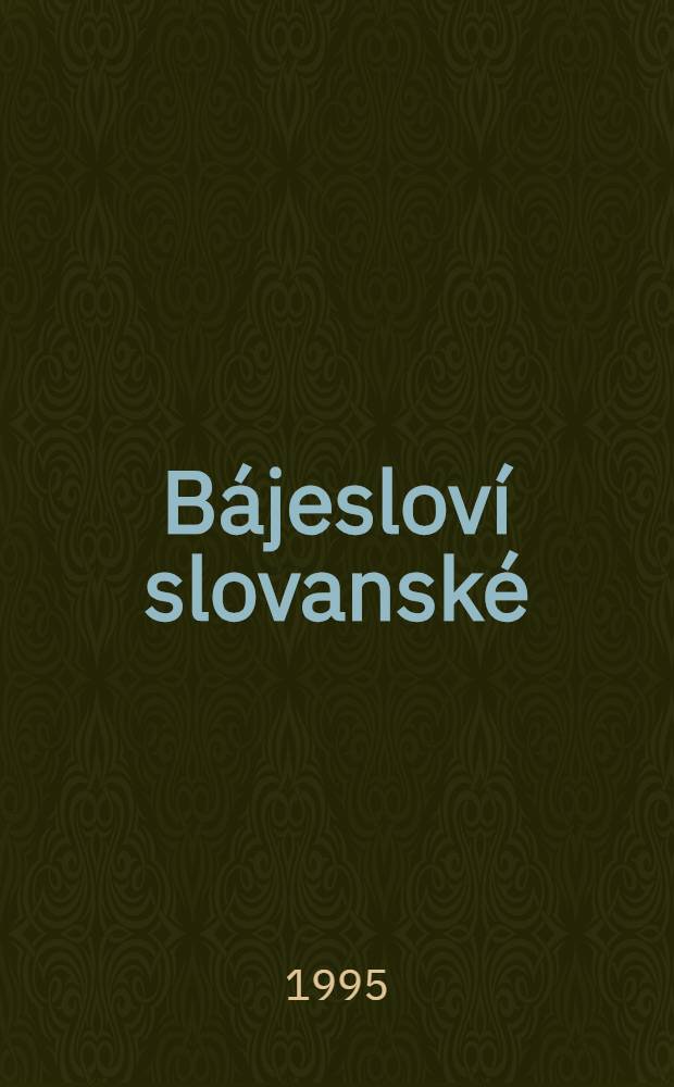 Bájesloví slovanské = Славянская мифология.