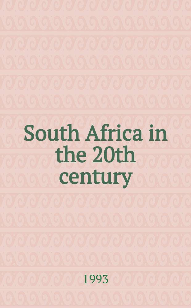 South Africa in the 20th century = Южная Африка в 20-ом веке.