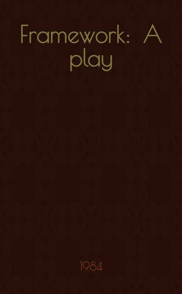 Framework : A play
