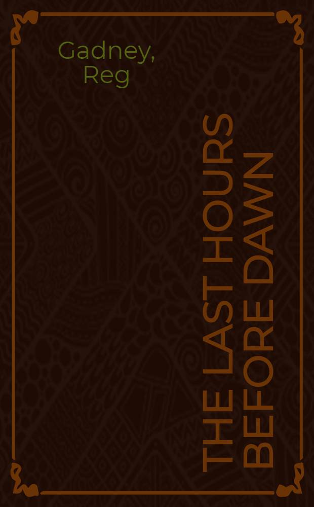 The last hours before dawn : A novel