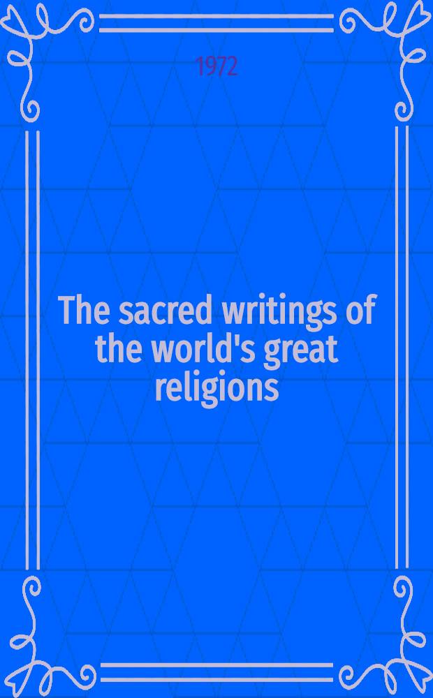 The sacred writings of the world's great religions = Священные писания великих мировых религий.