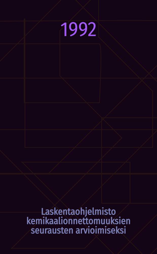 Laskentaohjelmisto kemikaalionnettomuuksien seurausten arvioimiseksi