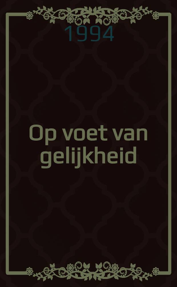 Op voet van gelijkheid : Opstellen van Anne Marie Musschoot