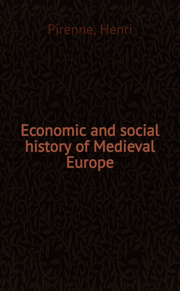 Economic and social history of Medieval Europe = Экономическая и социальная история средневековой Европы.