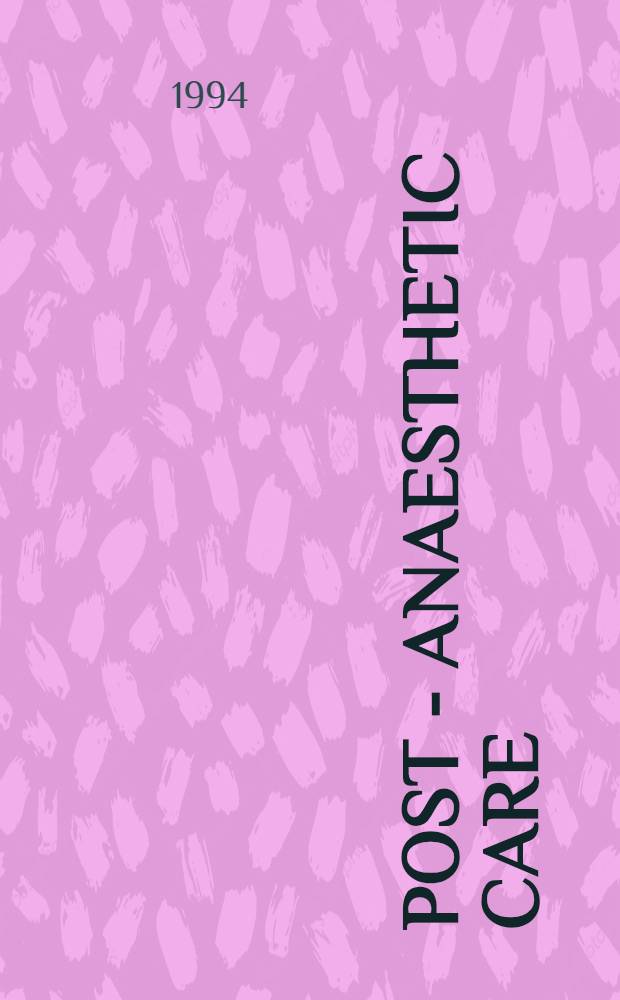 Post - anaesthetic care